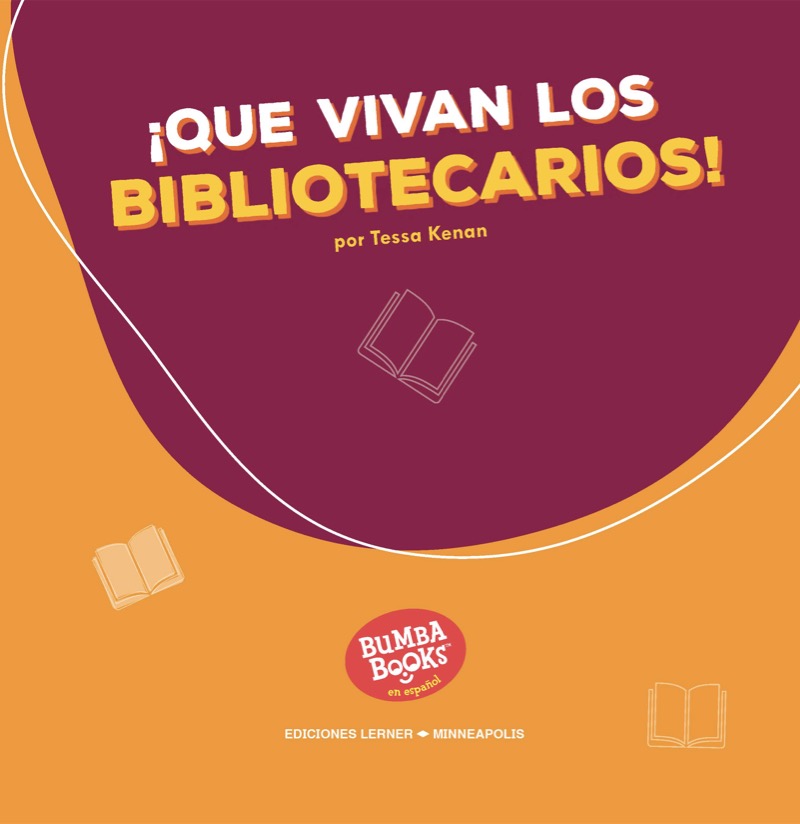 ¡Que vivan los bibliotecarios! (Hooray for Librarians!) book cover