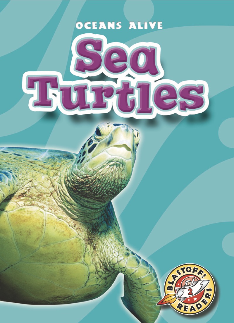 Sea Turtles: Oceans Alive book cover