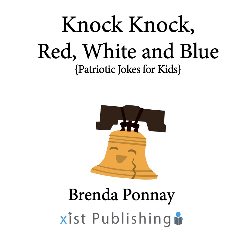 Knock Knock, Red, White, and Blue!: Patriotic Jokes for Kids book cover