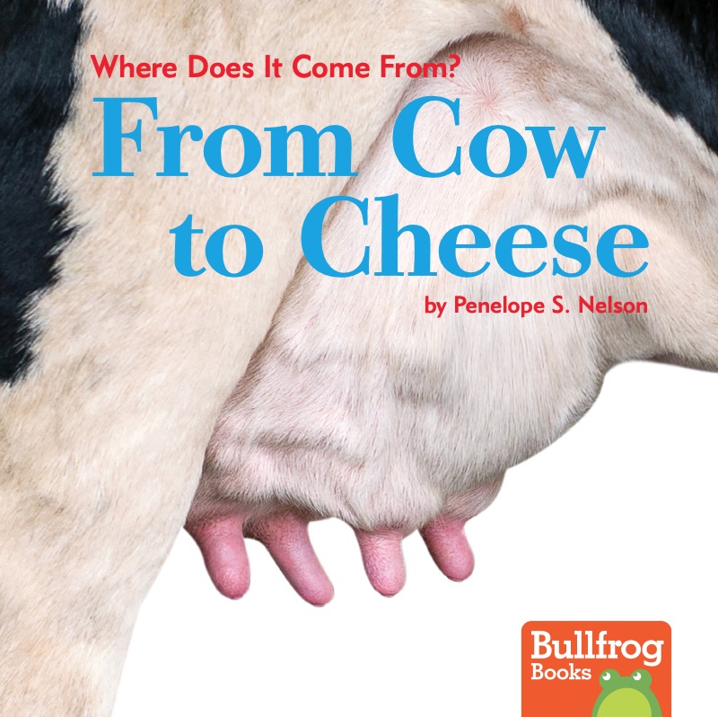 Where Does It Come From?: From Cow to Cheese book cover