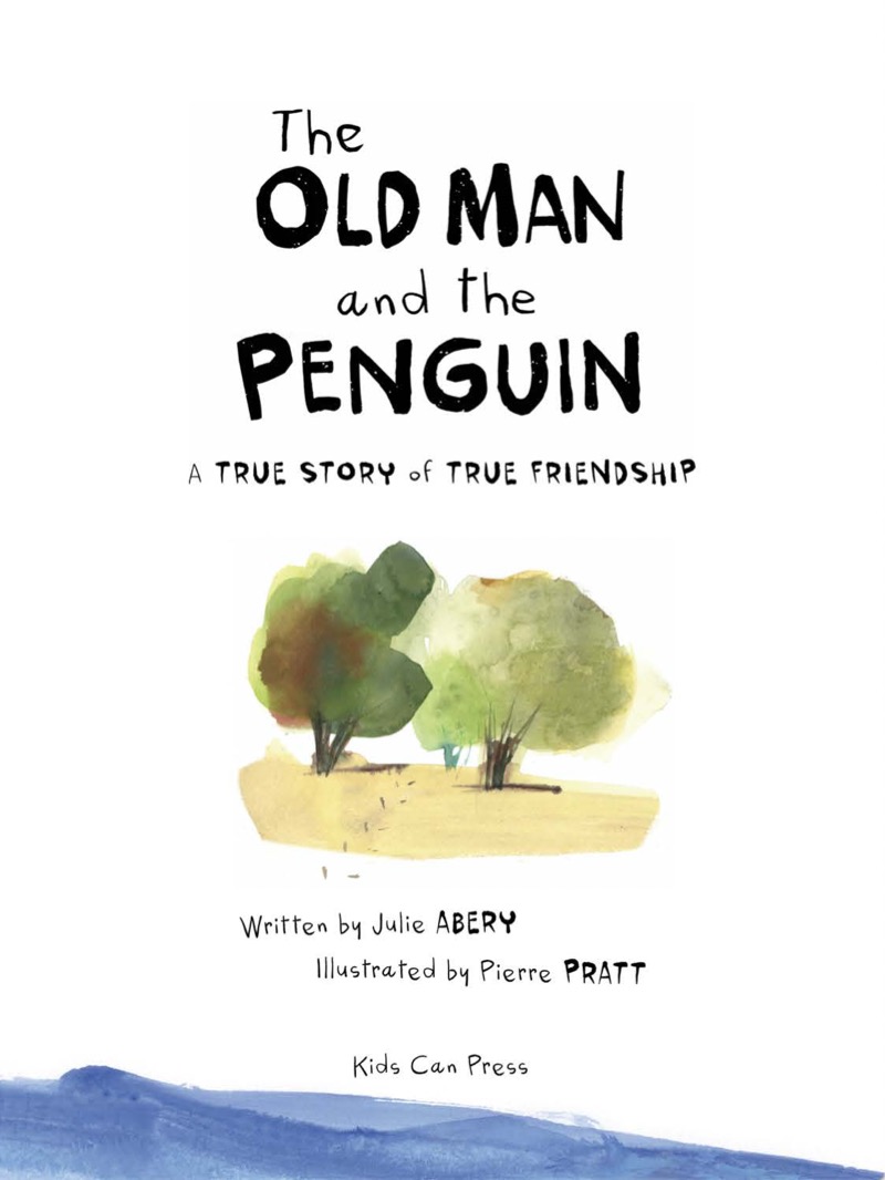 The Old Man and the Penguin: A True Story of True Friendship book cover