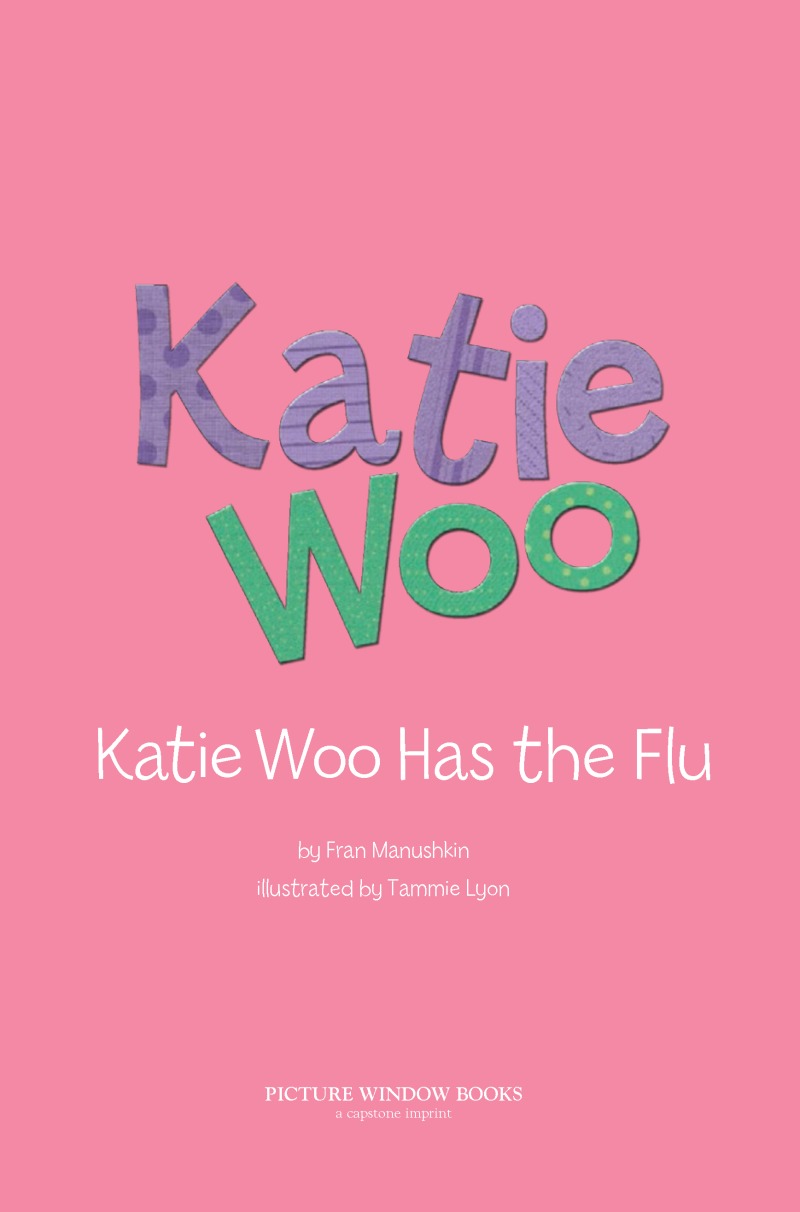 Katie Woo: Katie Woo Has the Flu book cover