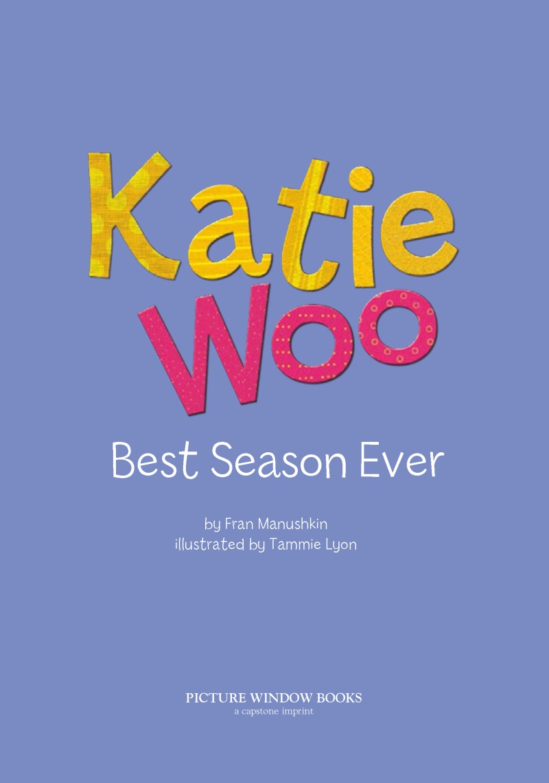 Katie Woo : Best Season Ever book cover