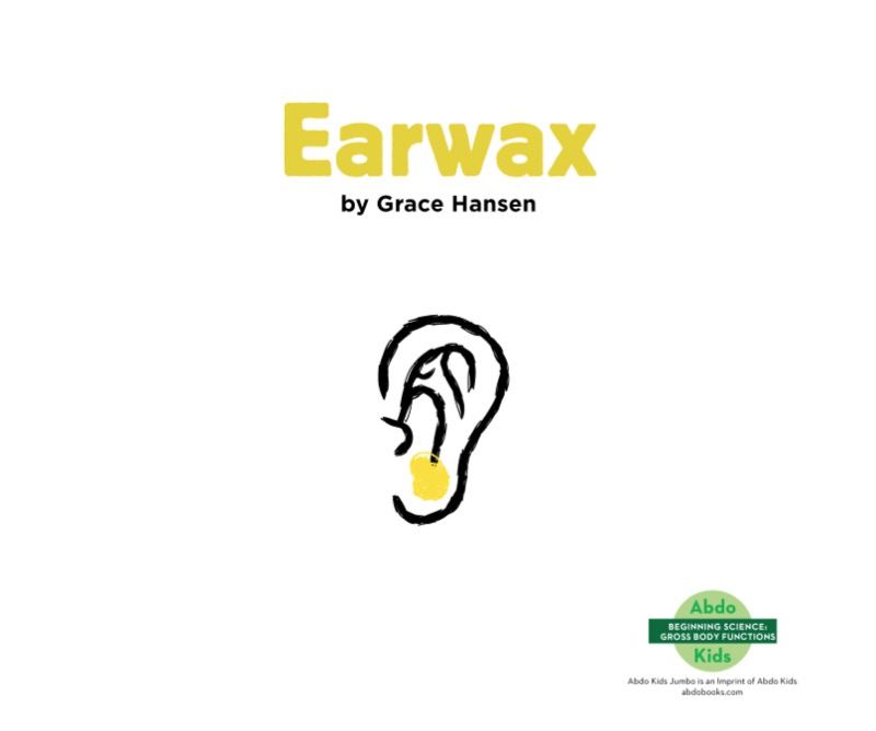 Gross Body Functions: Earwax book cover