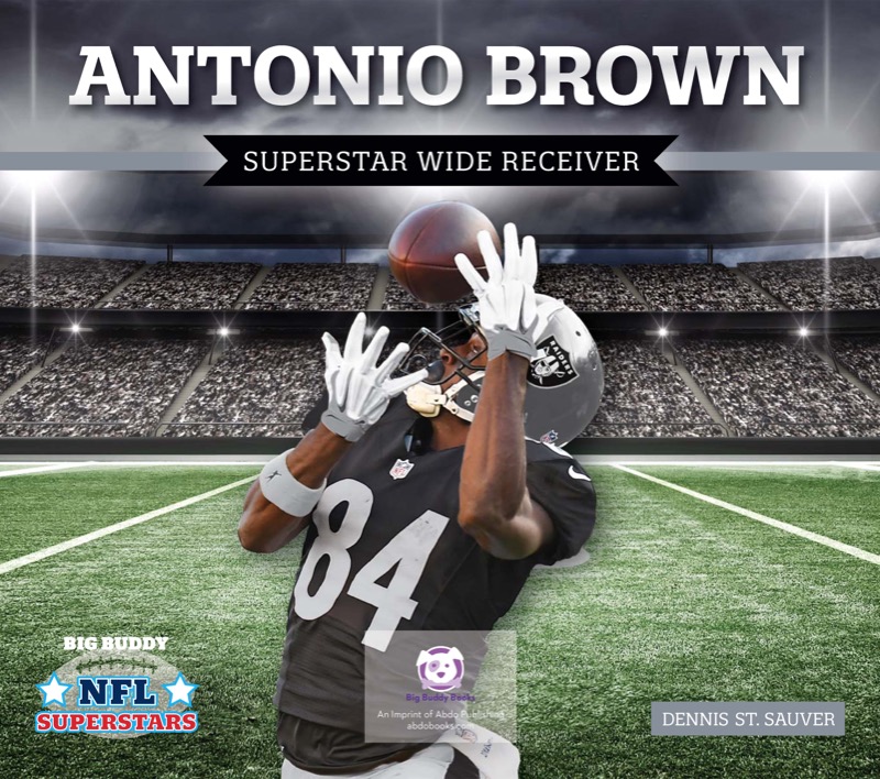 Antonio Brown: Superstar Wide Receiver book cover