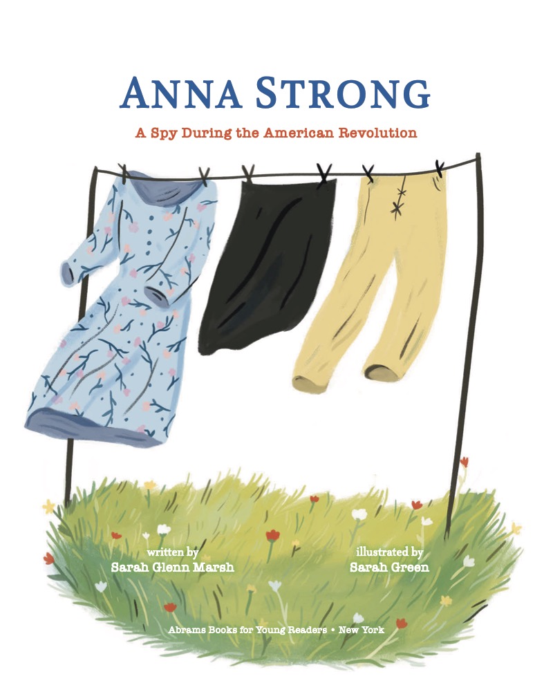 Anna Strong: A Spy During the American Revolution book cover