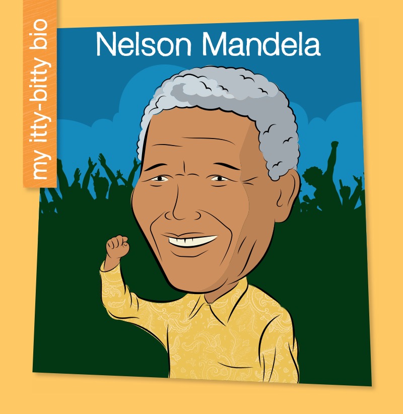 My Itty-Bitty Bio: Nelson Mandela book cover