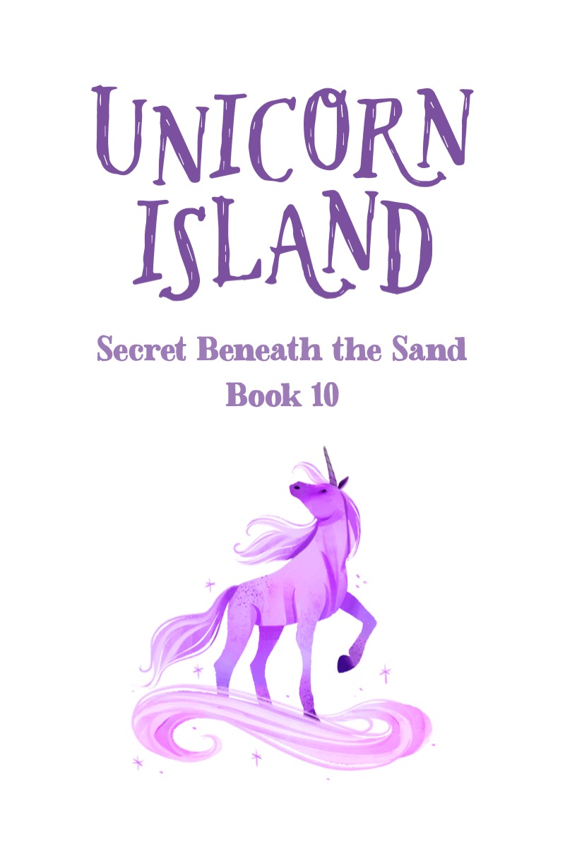 Unicorn Island Book 10: Secret Beneath the Sand — page 1