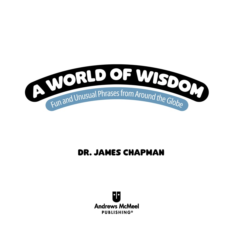 A World of Wisdom: Fun and Unusual Phrases from Around the Globe book cover