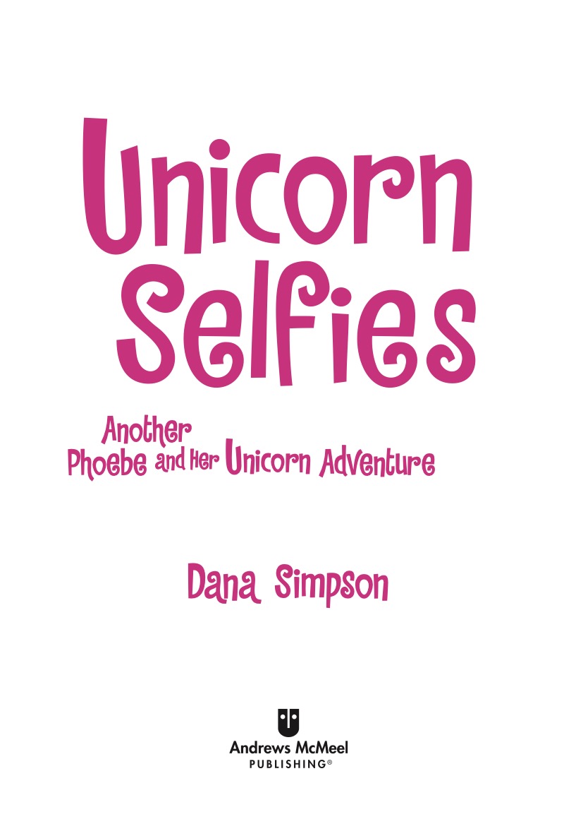 Unicorn Selfies: Another Phoebe and Her Unicorn Adventure book cover
