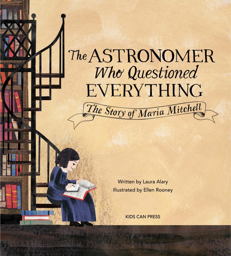 The Astronomer Who Questioned Everything: The Story of Maria Mitchell book cover