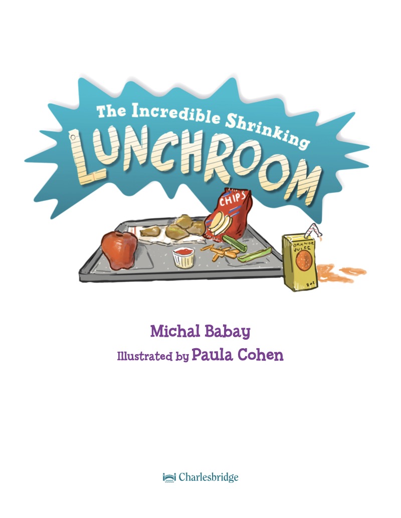 The Incredible Shrinking Lunchroom book cover