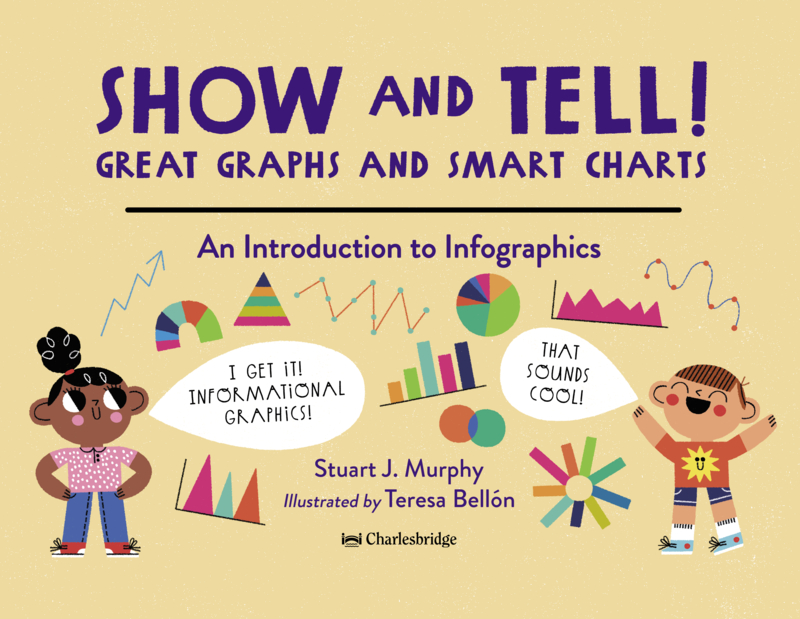 Show and Tell! Great Graphs and Smart Charts: An Introduction to Infographics book cover