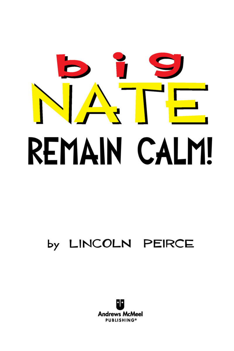 Big Nate: Remain Calm! book cover