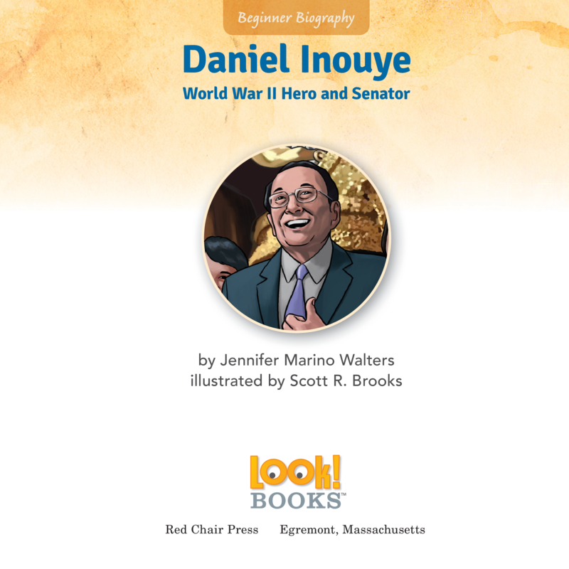 Daniel Inouye, World War II Hero and Senator book cover