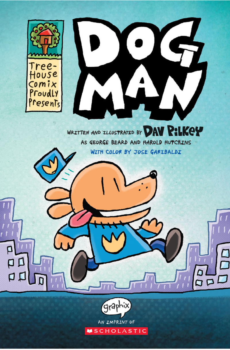 Dog Man: A Graphic Novel (Dog Man #1): From the Creator of Captain Underpants book cover
