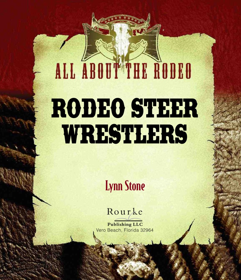 All About The Rodeo: Rodeo Steer Wrestlers book cover