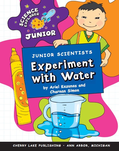 Junior Scientists: Experiment With Water book cover