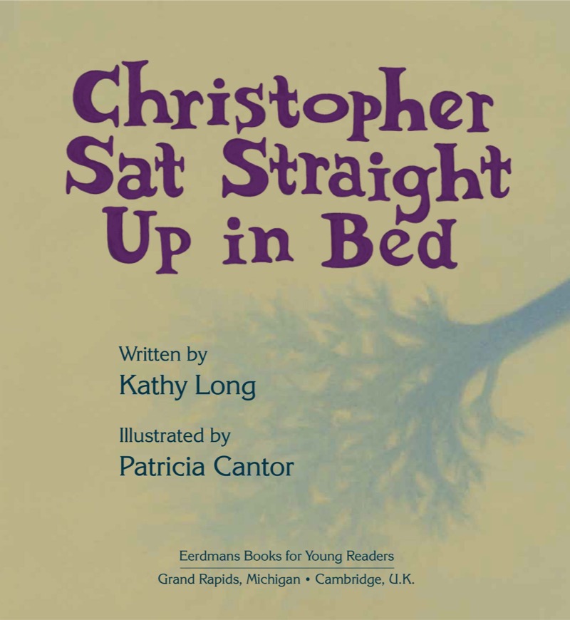 Christopher Sat Straight Up in Bed book cover