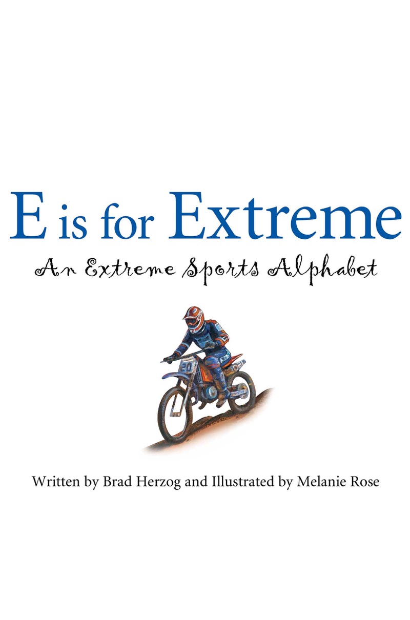 E is for Extreme: An Extreme Sports Alphabet book cover