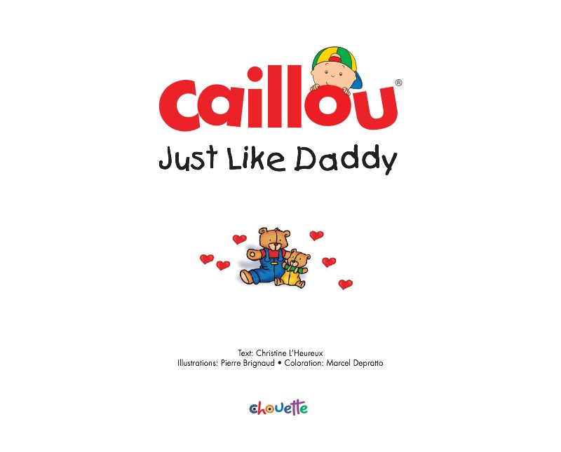 Caillou: Just Like Daddy book cover