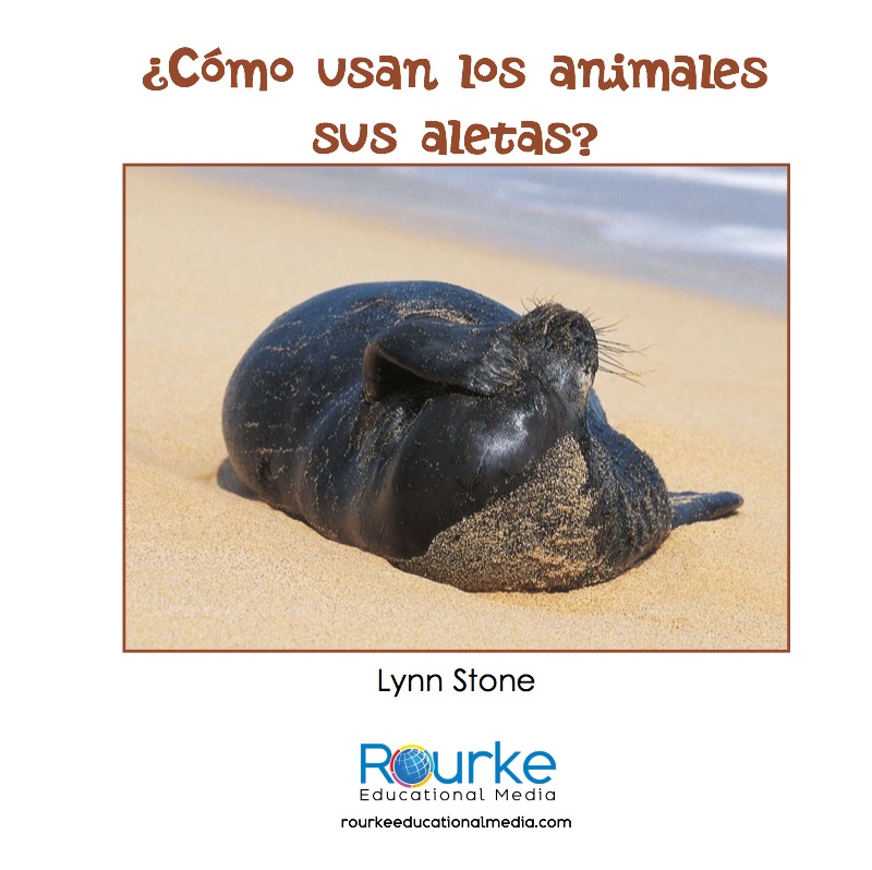 ¿Cómo usan los animales sus aletas? (How Do Animals Use Their Flippers?) book cover
