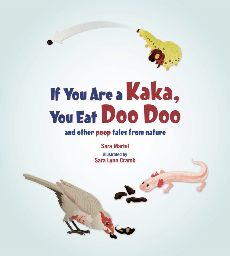 If You Are a Kaka, You Eat Doo Doo and Other Poop Tales from Nature book cover
