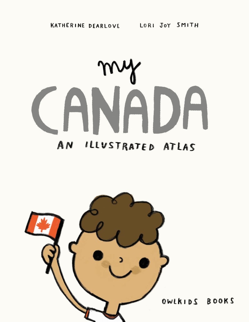 My Canada: An Illustrated Atlas book cover