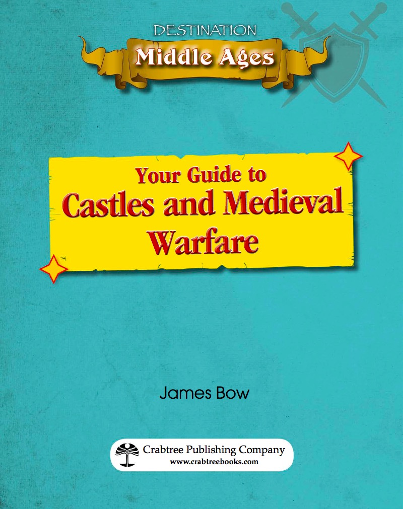 Your Guide to Castle and Medieval Warfare book cover