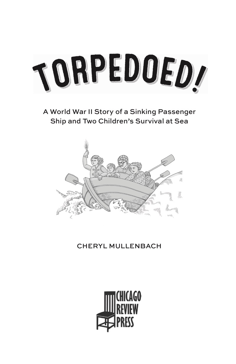 Torpedoed!: A World War II Story of a Sinking Passenger Ship and Two Children's Survival at Sea book cover