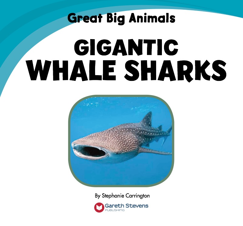 Gigantic Whale Sharks book cover
