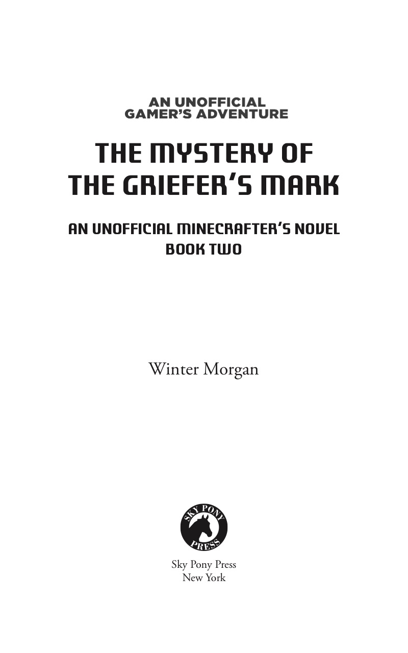 The Mystery of the Griefer's Mark: An Unofficial Gamer's Adventure, Book Two book cover