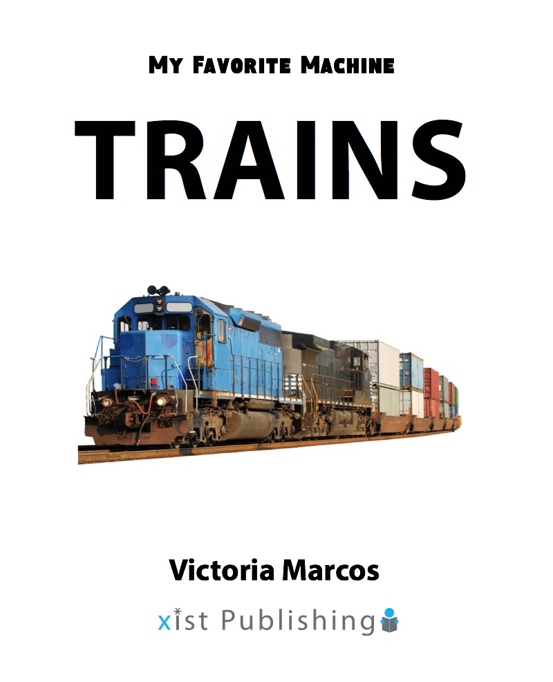 My Favorite Machine: Trains book cover