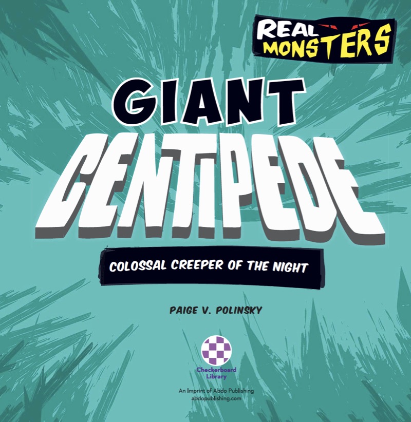 Giant Centipede: Colossal Creeper of the Night book cover