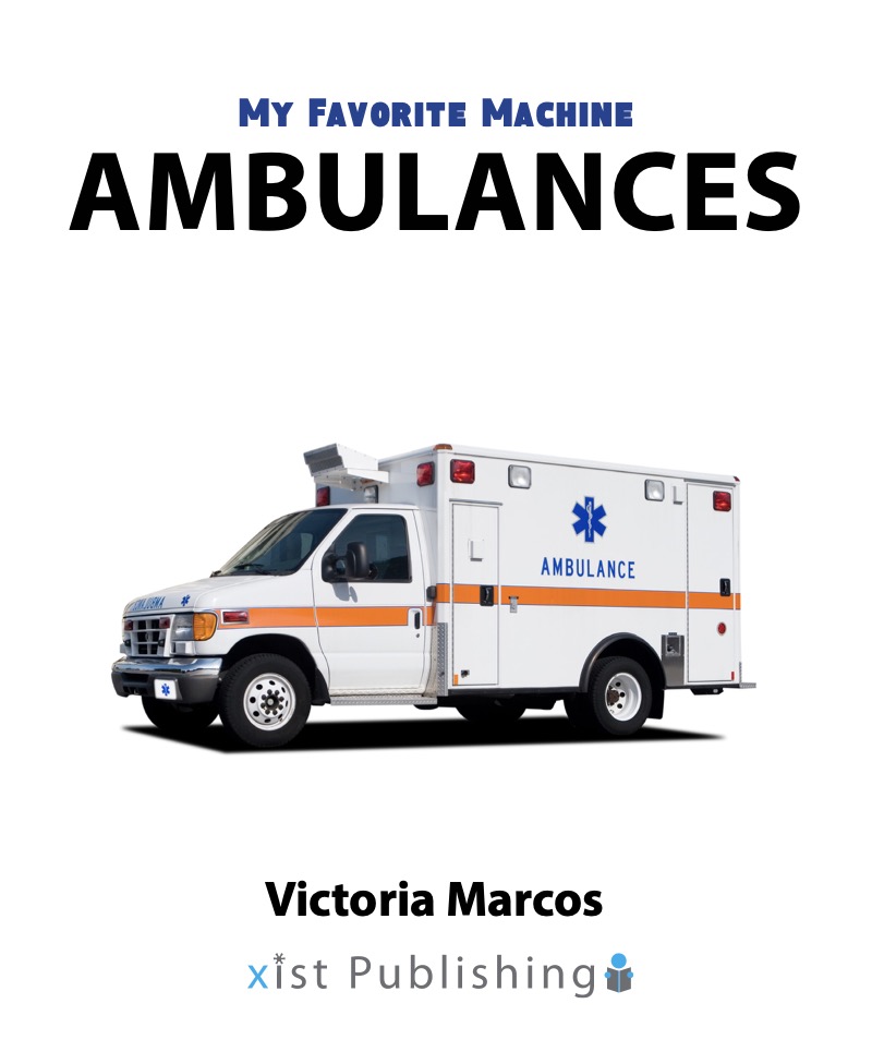 My Favorite Machine: Ambulances book cover