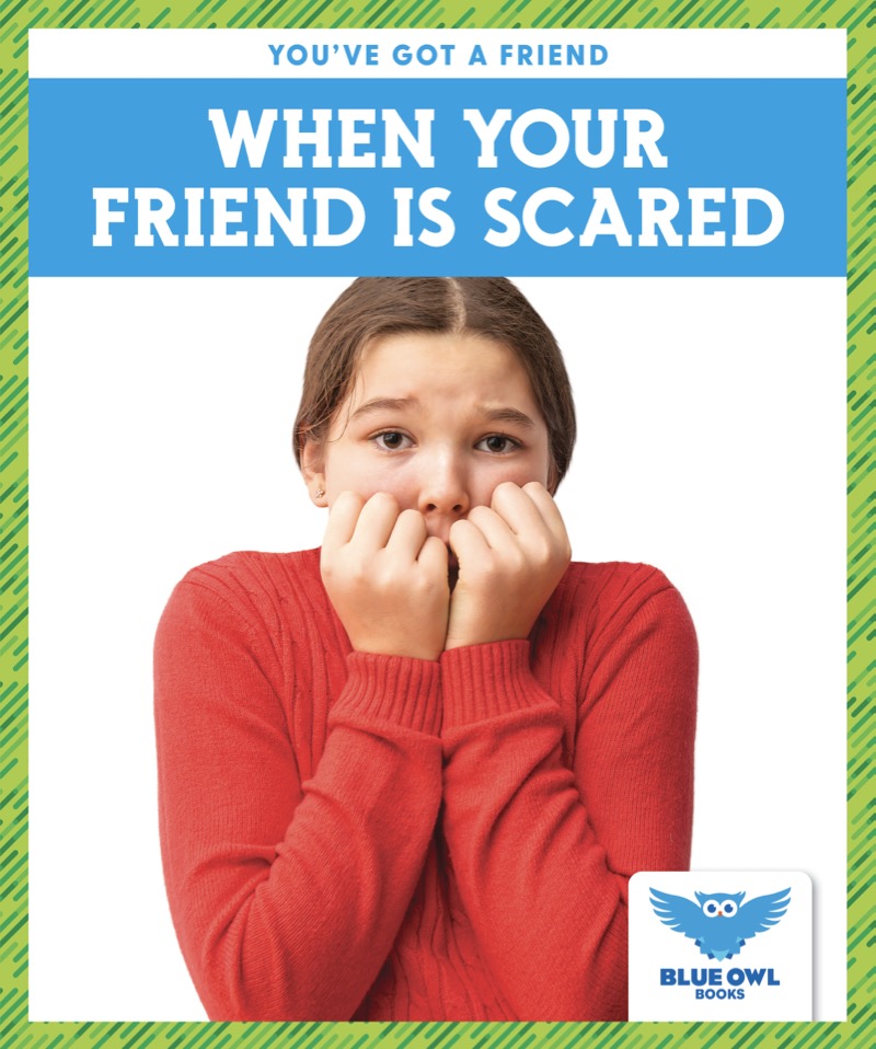 When Your Friend Is Scared book cover