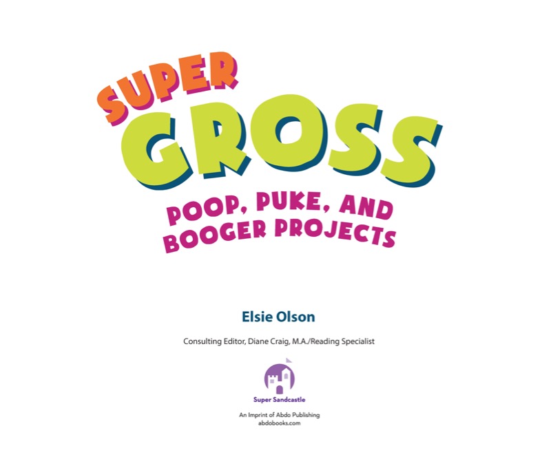 Super Gross Poop, Puke, and Booger Projects book cover