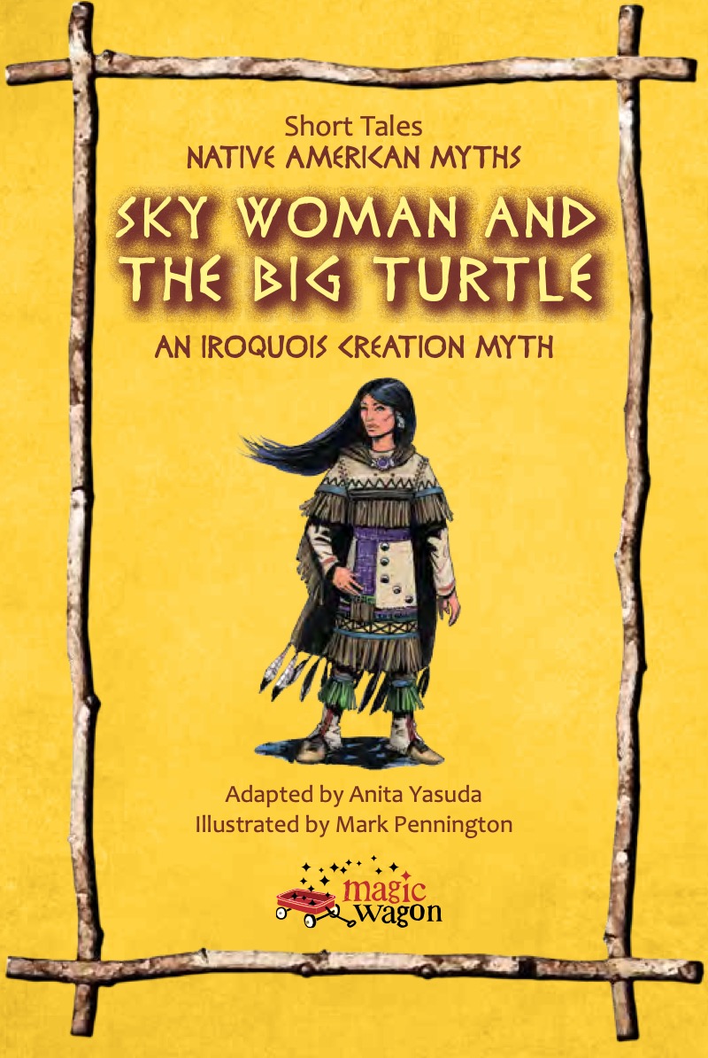 Sky Woman and the Big Turtle: An Iroquois Creation Myth book cover