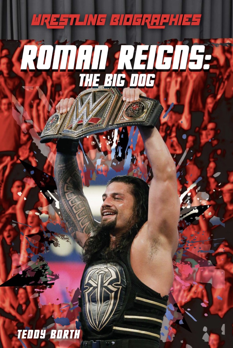 Roman Reigns: The Big Dog book cover