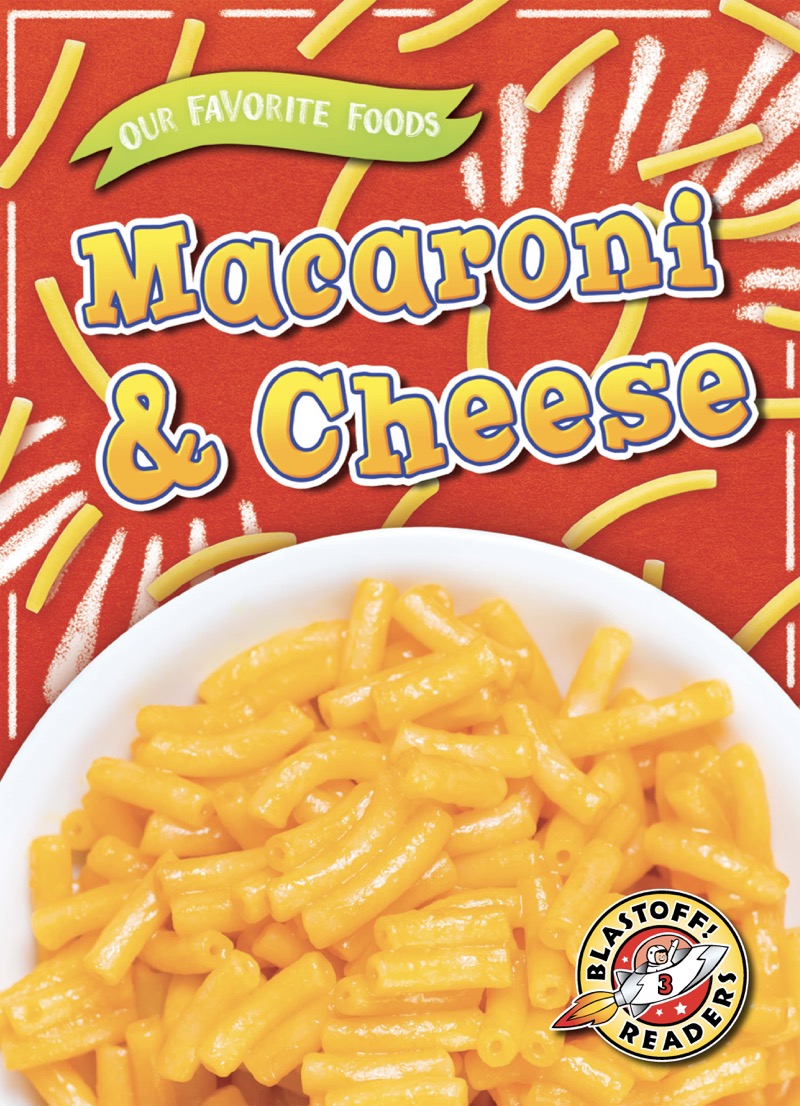 Our Favorite Foods: Macaroni & Cheese book cover