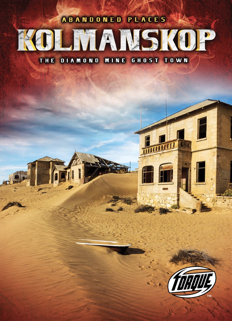Kolmanskop: The Diamond Mine Ghost Town book cover