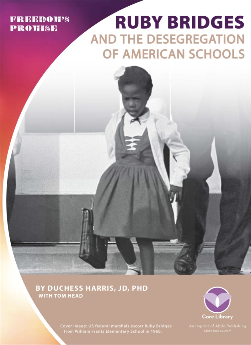 Ruby Bridges and the Desegregation of American Schools book cover