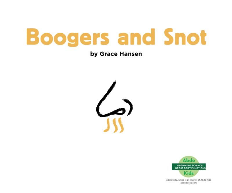 Gross Body Functions: Boogers and Snot book cover