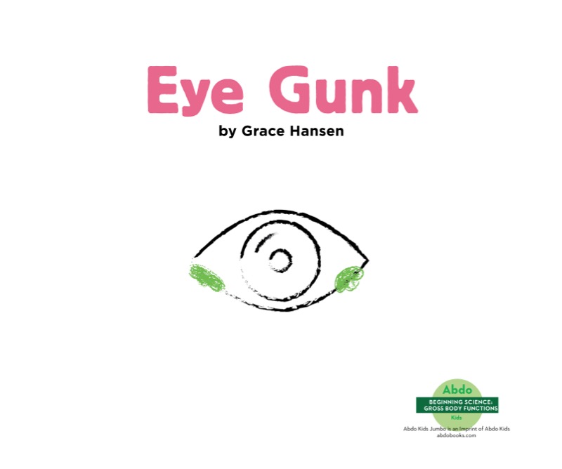 Gross Body Functions: Eye Gunk book cover