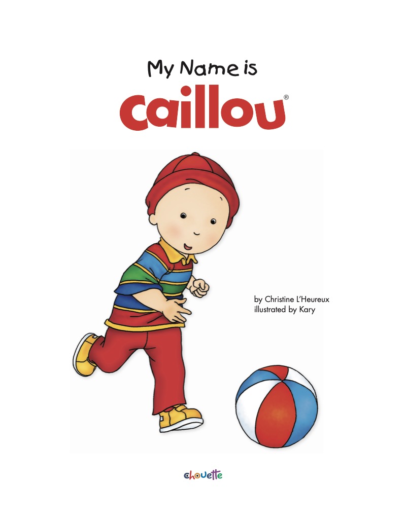 Caillou: My Name is Caillou book cover