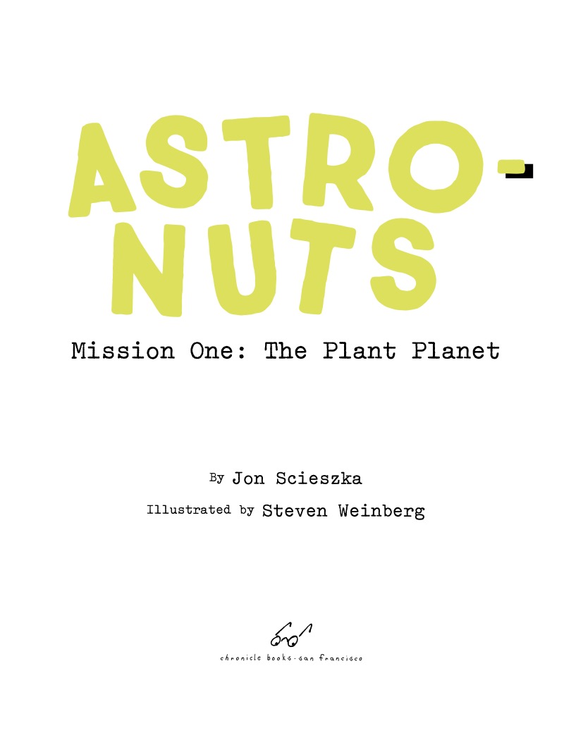 AstroNuts Mission One: The Plant Planet book cover