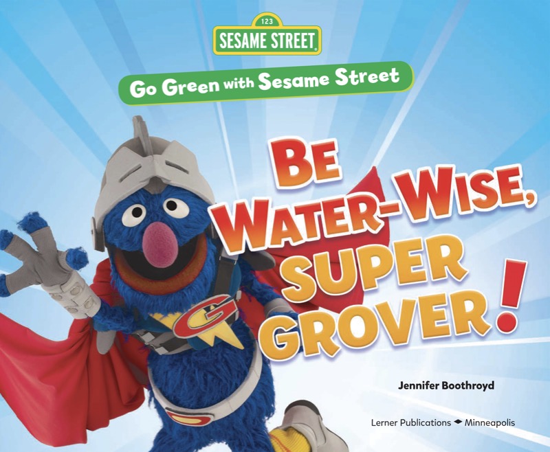 Be Water-Wise, Super Grover! book cover