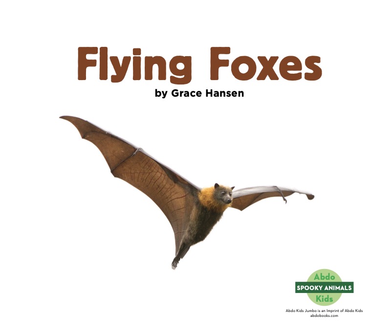 Spooky Animals: Flying Foxes book cover