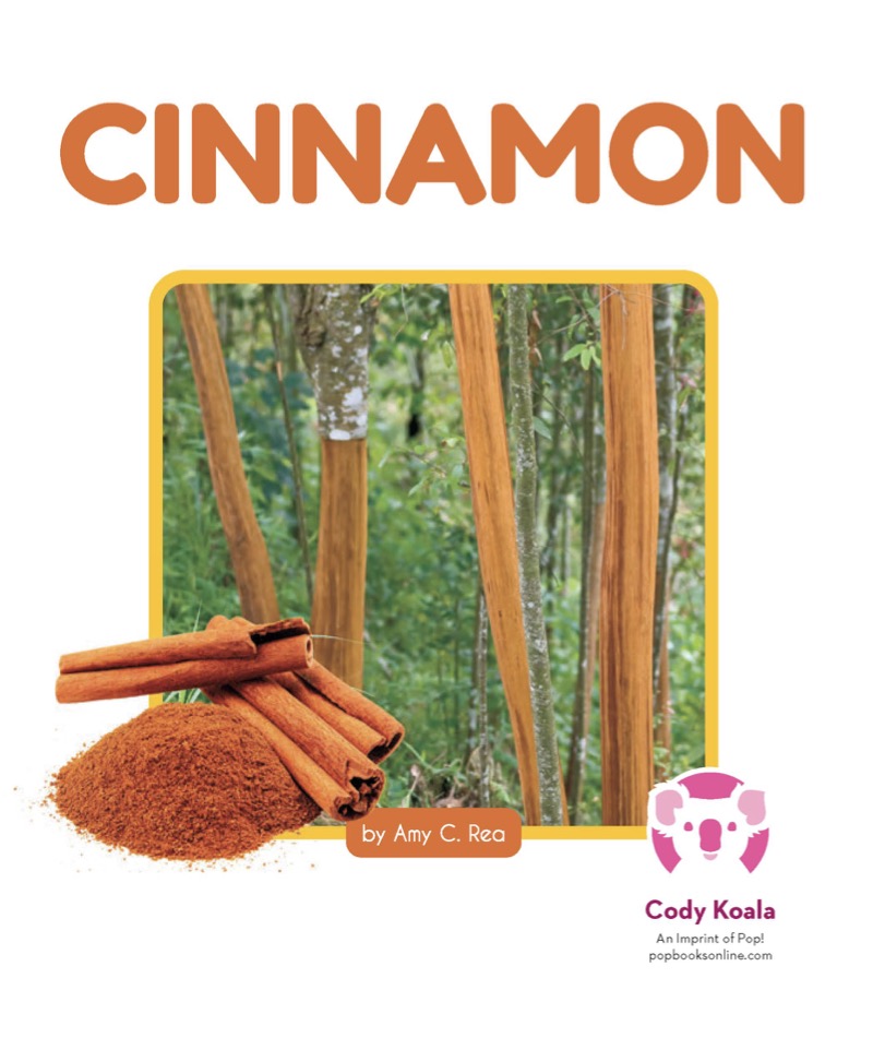 How Foods Grow: Cinnamon book cover