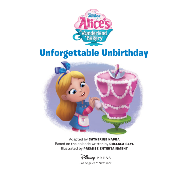 Alice's Wonderland Bakery: Unforgettable Unbirthday book cover
